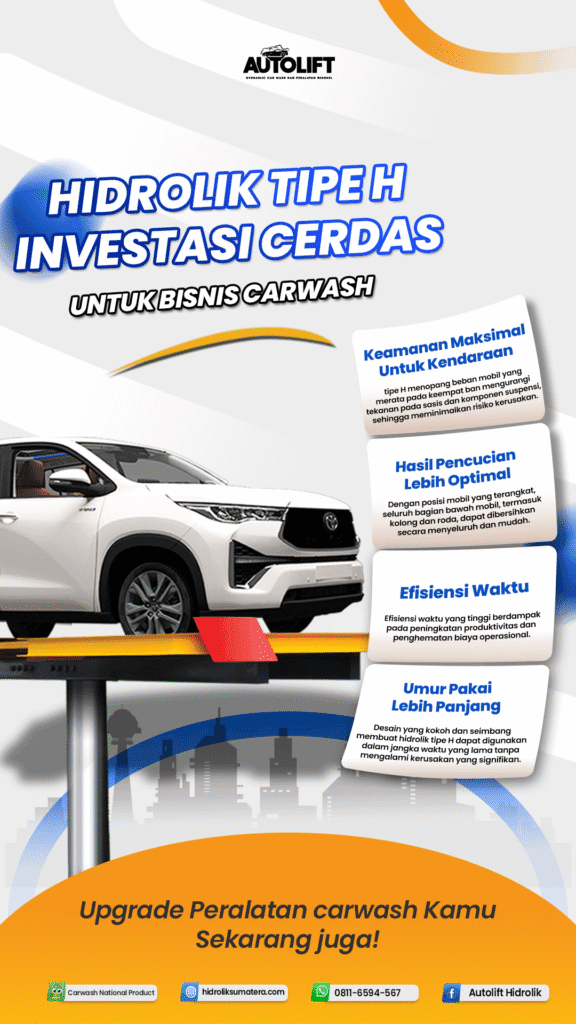 keunggulan hidrolik cuci mobil tipe h